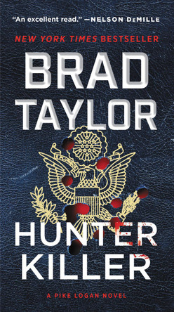 Hunter Killer: A Pike Logan Novel Brad Taylor 9780062886033