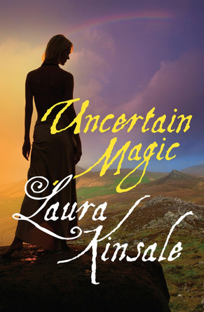 Uncertain Magic Laura Kinsale 9781497642157