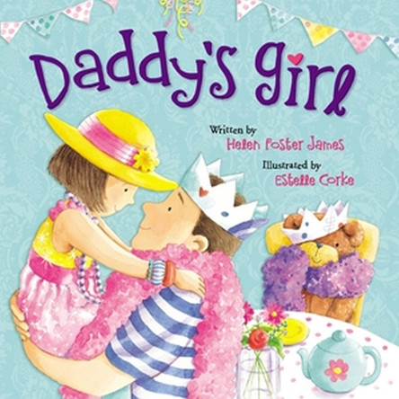 Daddy's Girl Helen Foster James 9781546006978
