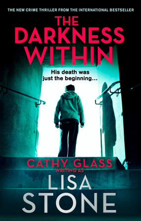 The Darkness Within Lisa Stone 9780008236694