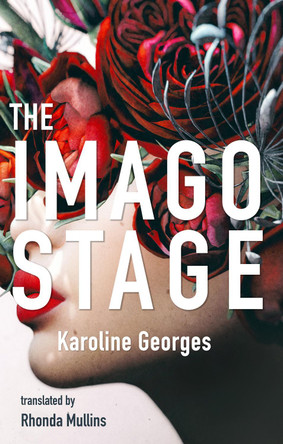 The Imago Stage Karoline Georges 9781552454022