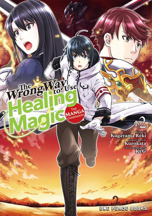 The Wrong Way To Use Healing Magic Volume 2: The Manga Companion Kurokata 9781642732306