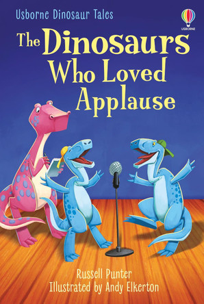 The Dinosaurs who Loved Applause Russell Punter 9781803702728