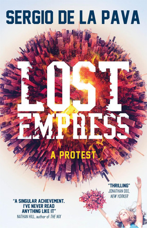 Lost Empress Sergio De La Pava 9780857058089