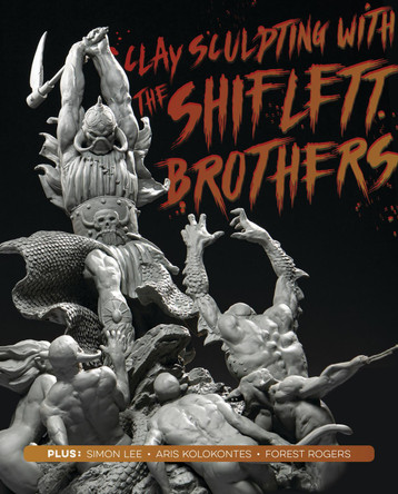 Clay Sculpting with the Shiflett Brothers Brandon Shiflett 9781912843473