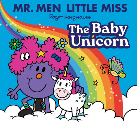Mr. Men Little Miss: The Baby Unicorn (Mr Men Little Miss Picture Books) Adam Hargreaves 9780008681593