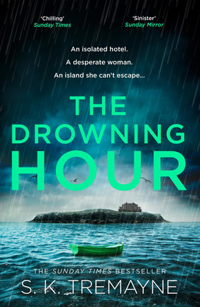 The Drowning Hour S. K. Tremayne 9780008309602