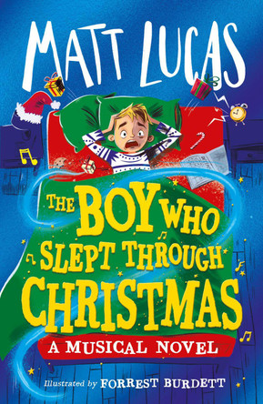 The Boy Who Slept Through Christmas Matt Lucas 9780008519926