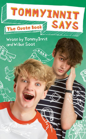TommyInnit Says...The Quote Book: THE SUNDAY TIMES BESTSELLER Tom Simons 9781529427974