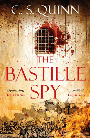 The Bastille Spy C. S. Quinn 9781786498427