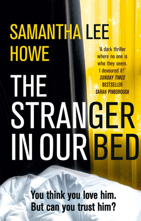 The Stranger in Our Bed Samantha Lee Howe 9780008374587