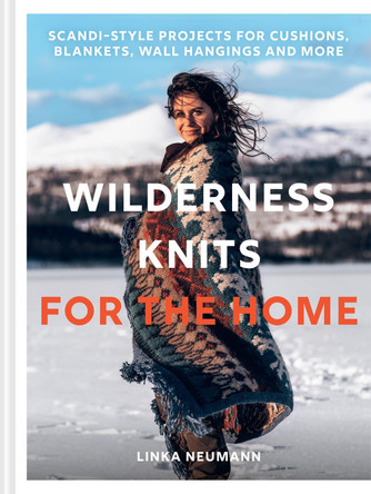 Wilderness Knits for the Home Linka Neumann 9781911682769