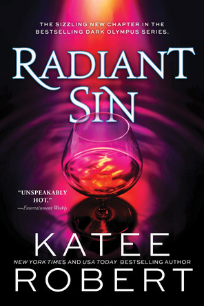 Radiant Sin: A Divinely Dark Romance Retelling of Apollo and Cassandra (Dark Olympus 4) Katee Robert 9781728257006