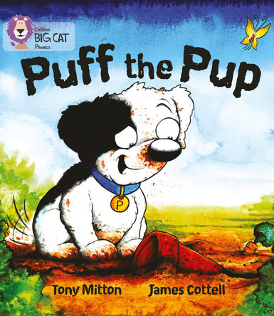 Puff the Pup: Band 02A/Red A (Collins Big Cat Phonics) Tony Mitton 9780007421947