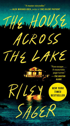 The House Across the Lake: A Novel Riley Sager 9780593853092