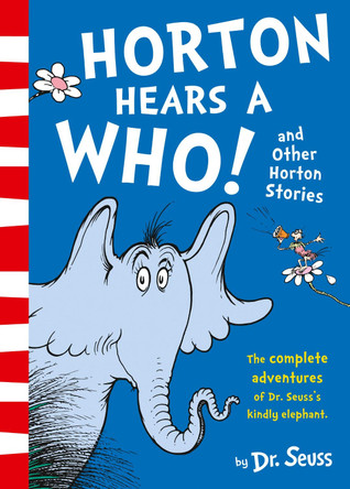 Horton Hears a Who and Other Horton Stories Dr. Seuss 9780008272913