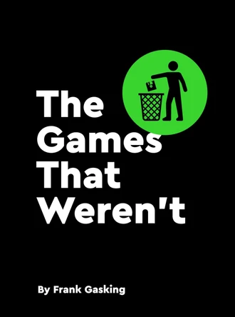 The Games That Weren't Bitmap Books 9781838019129