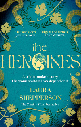 The Heroines: The instant Sunday Times bestseller Laura Shepperson 9781408725443