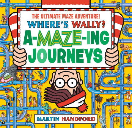 Where's Wally? Amazing Journeys Martin Handford 9781406391091