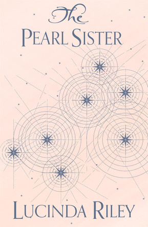 The Pearl Sister Lucinda Riley 9781509840052