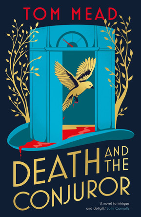 Death and the Conjuror Tom Mead 9781804540916