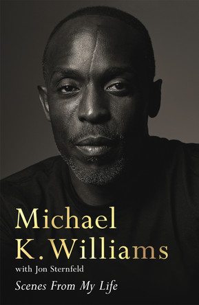 Scenes from My Life: A Memoir Michael K. Williams 9781035009565