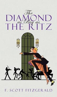 The Diamond as Big as the Ritz F Scott Fitzgerald 9781645941590