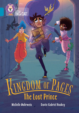 Kingdom of Pages: The Lost Prince: Band 13/Topaz (Collins Big Cat) Michelle Mohrweis 9780008605957