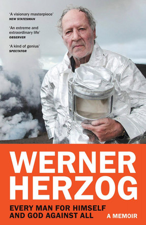 Every Man for Himself and God against All: A Memoir Werner Herzog 9781529923865