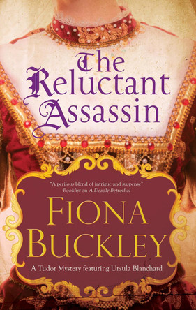 The Reluctant Assassin Fiona Buckley 9781780295855