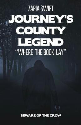 Journey's County Legend by Zapia Swift