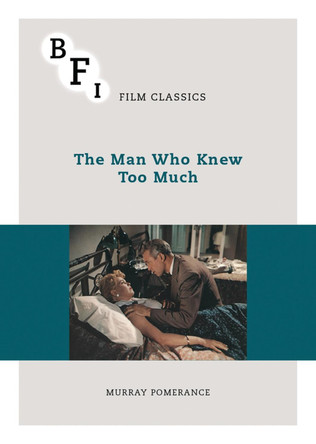 The Man Who Knew Too Much Murray Pomerance 9781844579556
