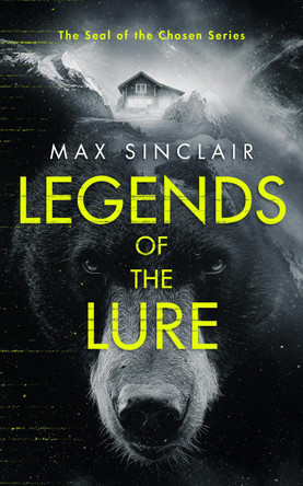 Legends of the Lure: A Dark Supernatural Thriller Max Sinclair 9781036711306