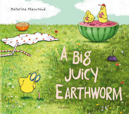 A Big Juicy Earthworm Katarina Macurova 9788000070841