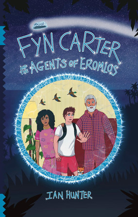 Fyn Carter and the Agents of Eromlos Ian Hunter 9781738506903