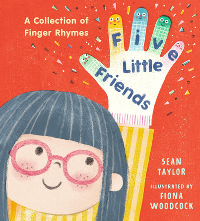 Five Little Friends: A Collection of Finger Rhymes Sean Taylor 9781536242911
