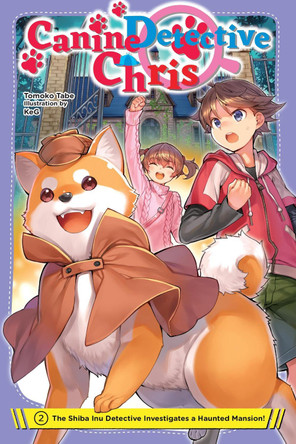 Canine Detective Chris, Vol. 2 Tomoko Tabe 9781975390969