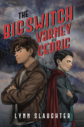 The Big Switch: Varney and Cedric Lynn Slaughter 9781787884335