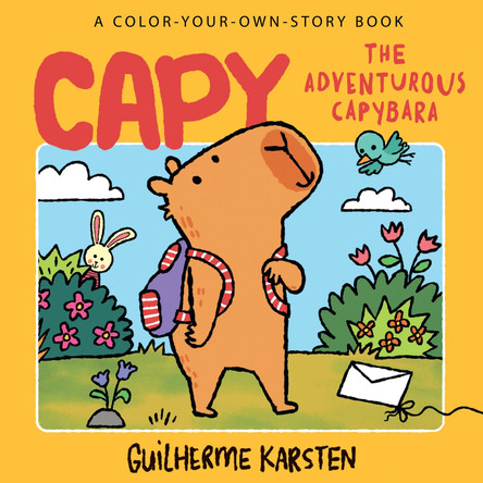 CAPY - The Adventurous Capybara: A Color-Your-Own-Story Book Guilherme Karsten 9780008812256