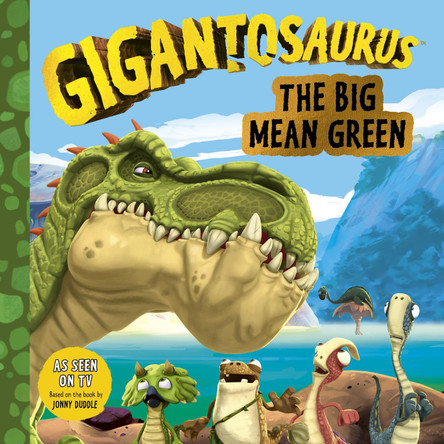 Gigantosaurus - The Big Mean Green Cyber Group Studios 9781800781566
