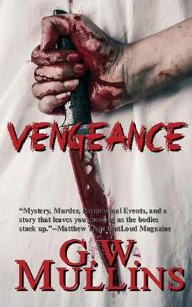 Vengeance G W Mullins 9781648717451