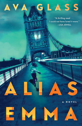 Alias Emma: A Novel Ava Glass 9780593496817