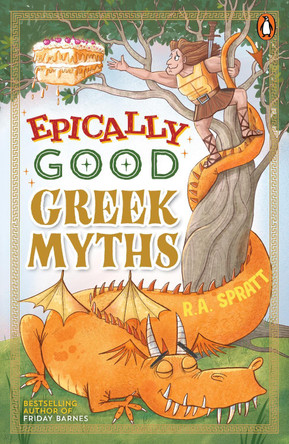 Epically Good Greek Myths R.A. Spratt 9781761349751