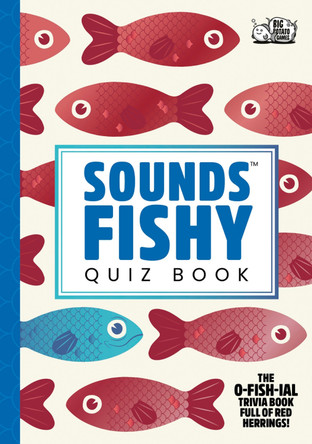 Sounds Fishy Quiz Book: The O-fish-ial Trivia Book Full of Red Herrings! Farshore 9780008795177