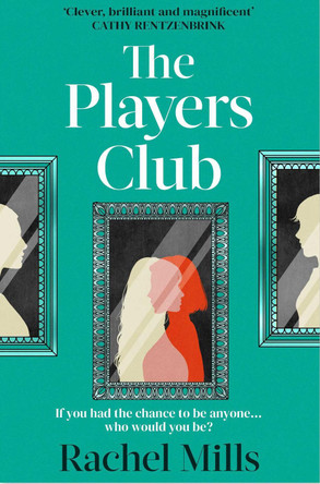 The Players Club: The debut book club novel that will let you dare to dream big Rachel Mills 9781398559158