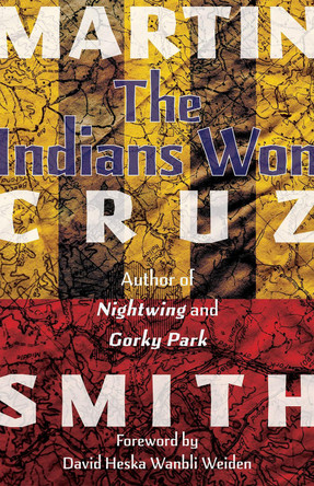 The Indians Won Martin Cruz Smith 9780826366047
