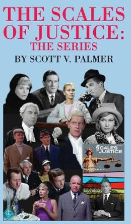 The Scales of Justice-The Series Scott V Palmer 9781649705419