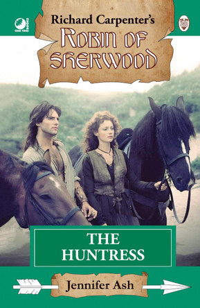 Robin of Sherwood - The Huntress Jennifer Ash 9780722356081
