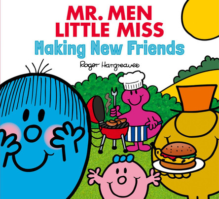 Mr Men Little Miss Making New Friends (Mr Men Little Miss Everyday) Roger Hargreaves 9780008754792