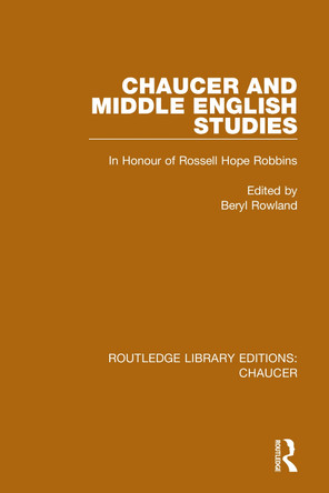 Chaucer and Middle English Studies: In Honour of Rossell Hope Robbins Beryl Rowland 9780367357405